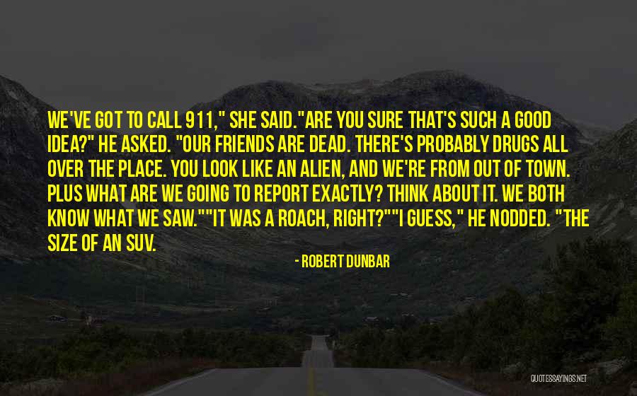 Robert Dunbar Quotes 2123069