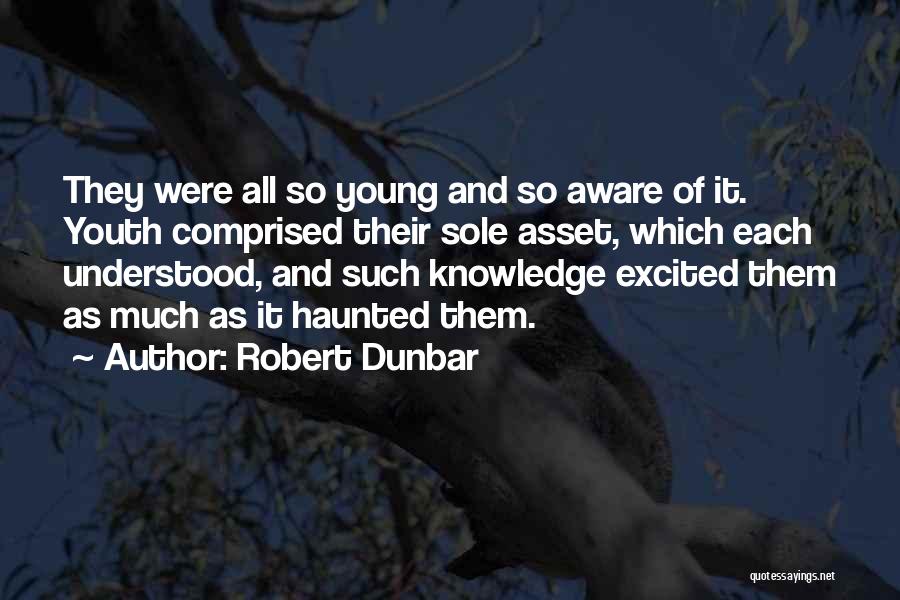 Robert Dunbar Quotes 2161320