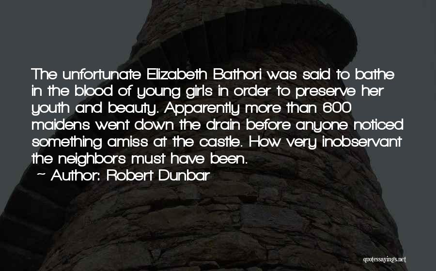 Robert Dunbar Quotes 2227780