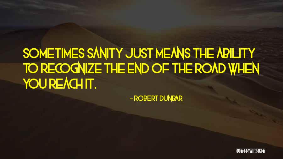 Robert Dunbar Quotes 711355