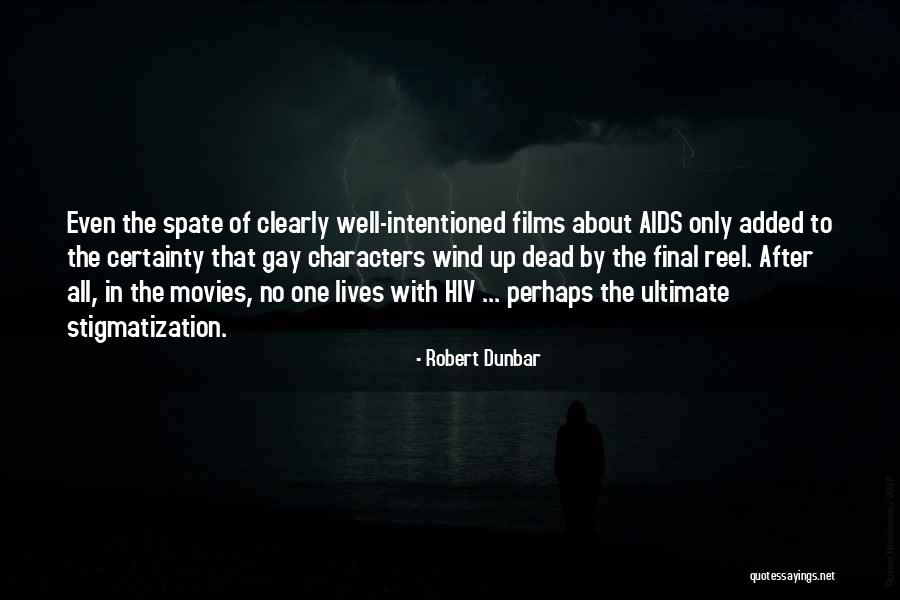 Robert Dunbar Quotes 871484 Robert Dunbar Quotes 871484