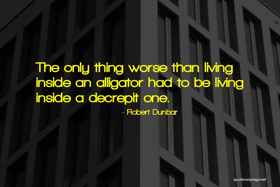 Robert Dunbar Quotes 876371