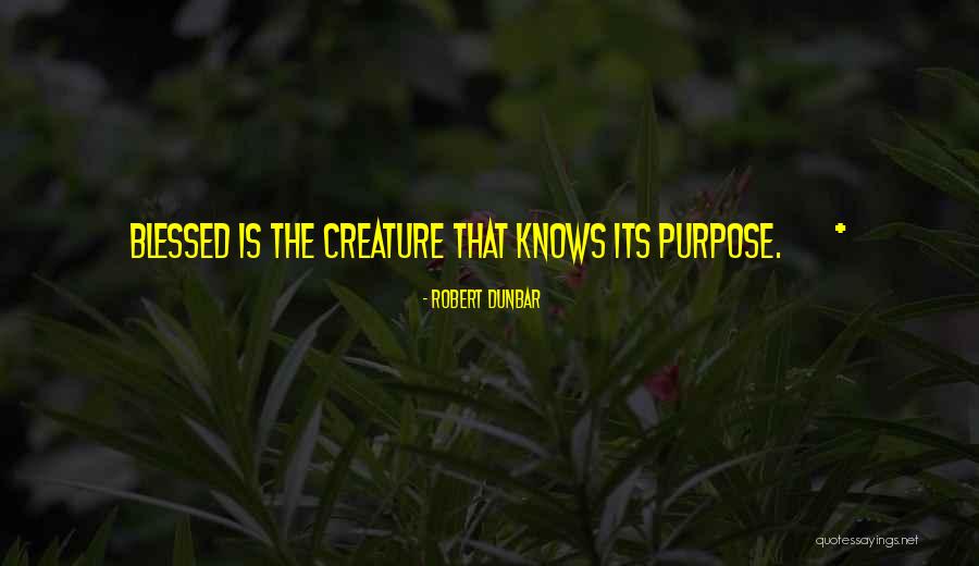 Robert Dunbar Quotes 907805 Robert Dunbar Quotes 907805
