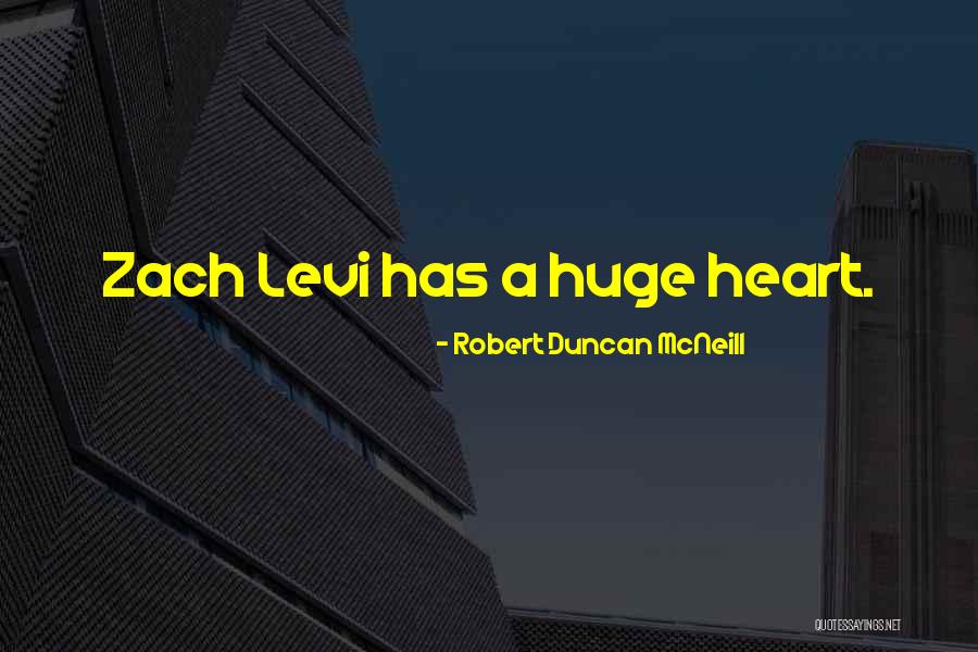 Robert Duncan McNeill Quotes 1169695 Robert Duncan McNeill Quotes 1169695