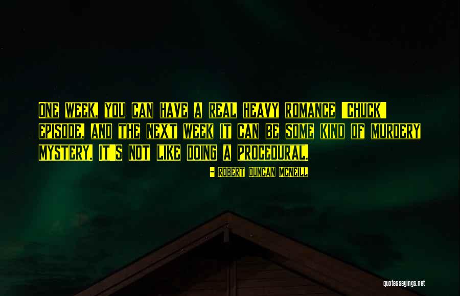Robert Duncan McNeill Quotes 584251 Robert Duncan McNeill Quotes 584251