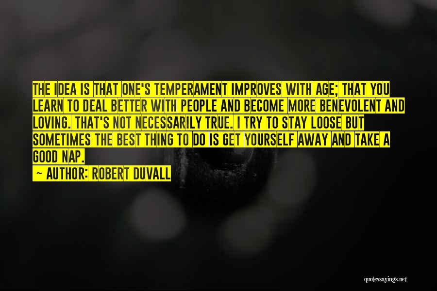 Robert Duvall Quotes 1107179