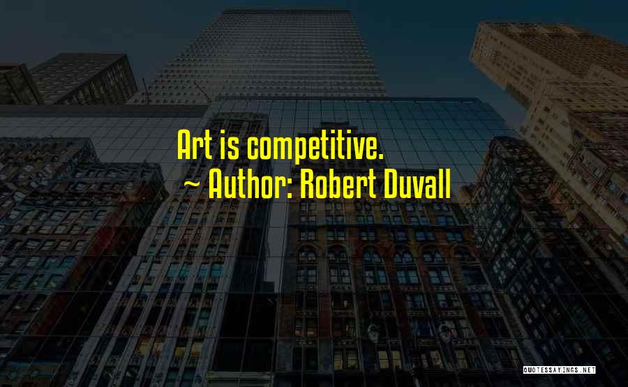 Robert Duvall Quotes 115573