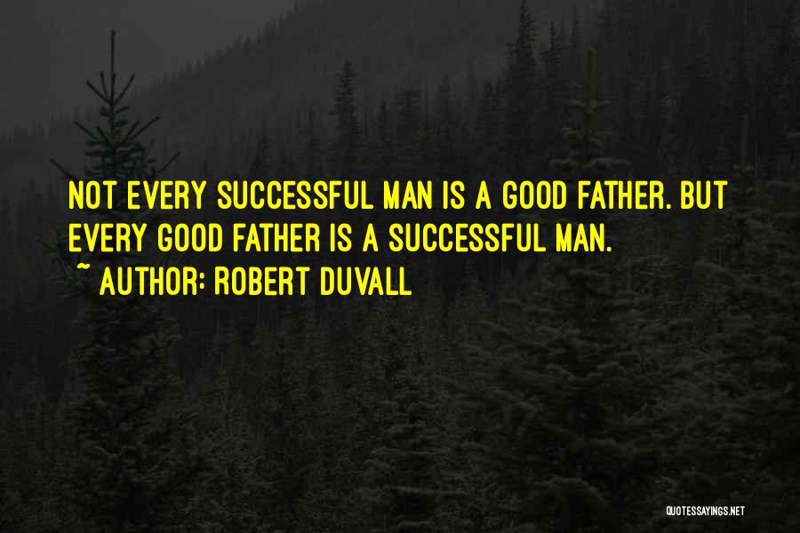 Robert Duvall Quotes 1185173