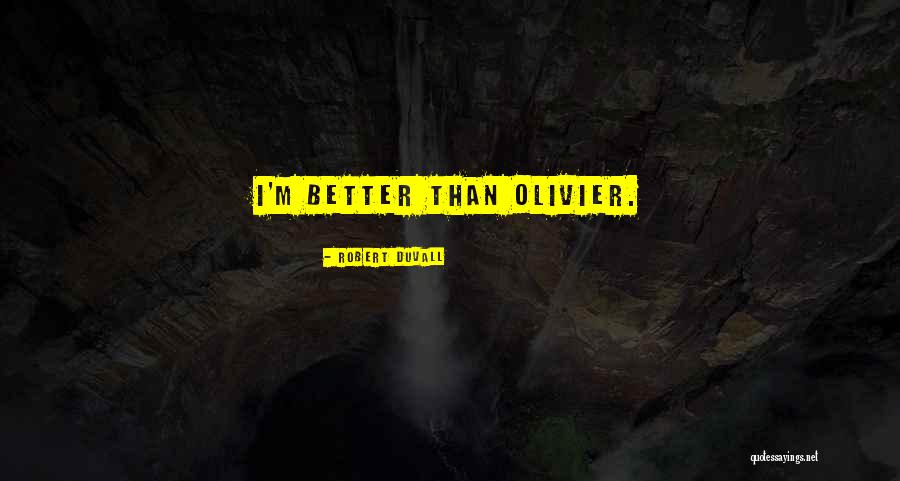 Robert Duvall Quotes 1387107 Robert Duvall Quotes 1387107