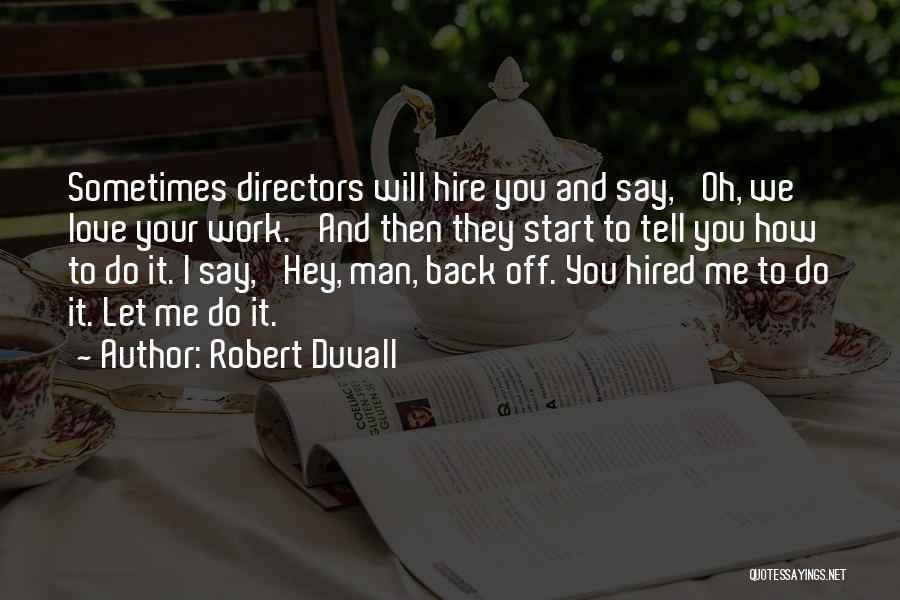 Robert Duvall Quotes 1397752