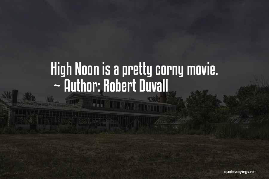 Robert Duvall Quotes 1634668