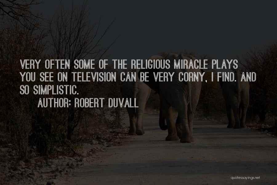 Robert Duvall Quotes 1698946