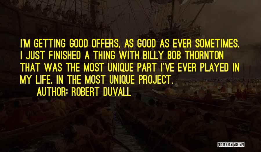 Robert Duvall Quotes 1699879