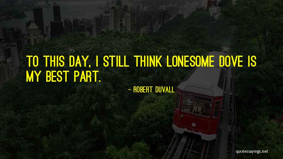 Robert Duvall Quotes 187033 Robert Duvall Quotes 187033