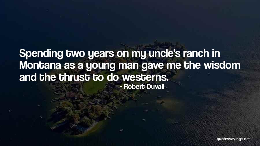 Robert Duvall Quotes 1998612