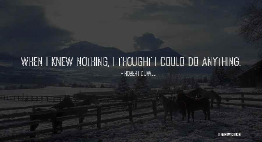 Robert Duvall Quotes 2087554 Robert Duvall Quotes 2087554