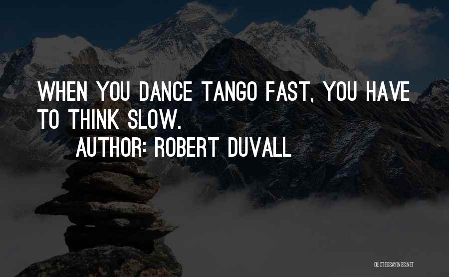 Robert Duvall Quotes 208790