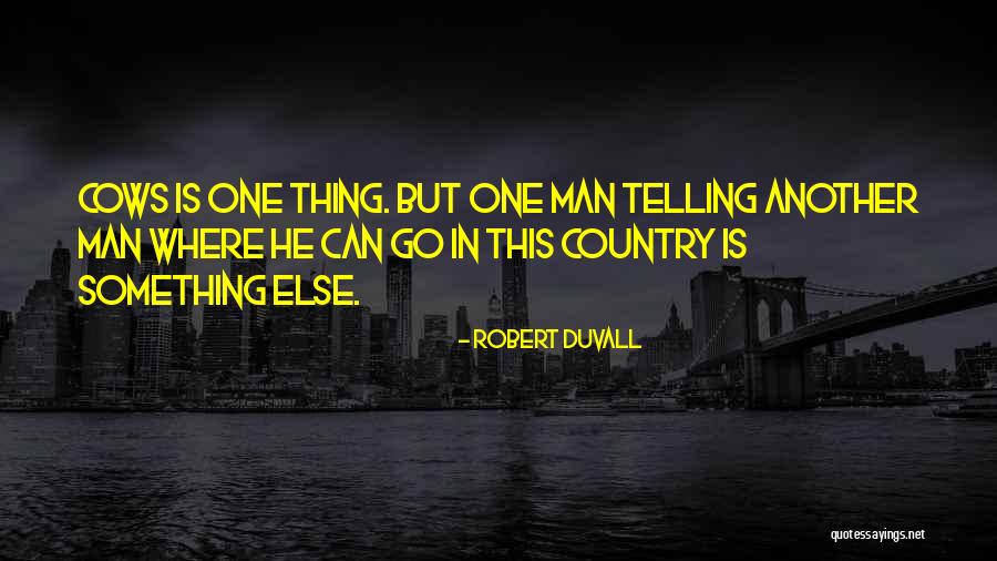 Robert Duvall Quotes 2234977