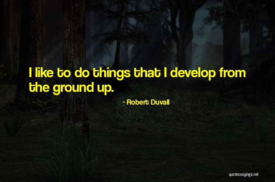 Robert Duvall Quotes 2249523