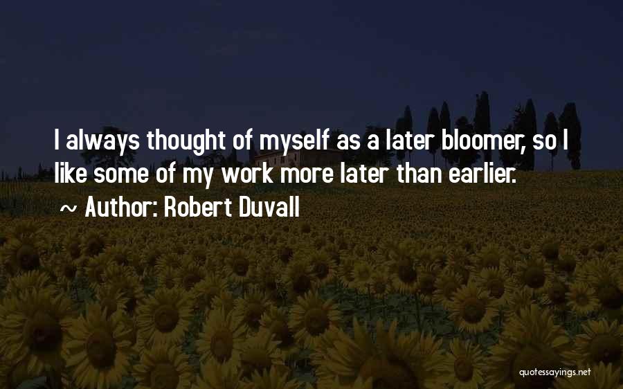 Robert Duvall Quotes 483654