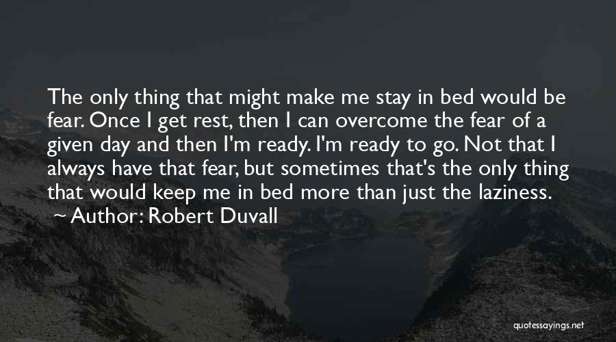 Robert Duvall Quotes 595732