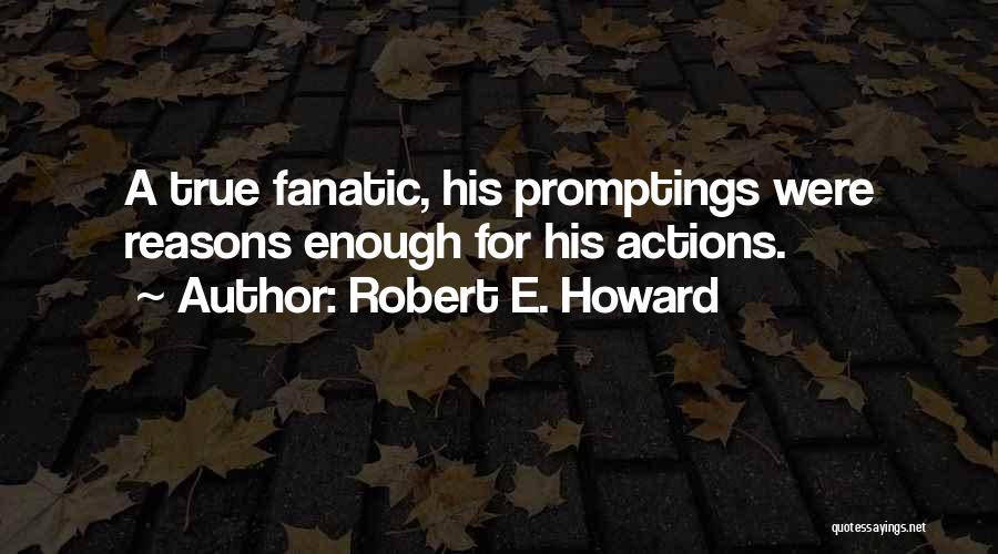 Robert E. Howard Quotes 1037028
