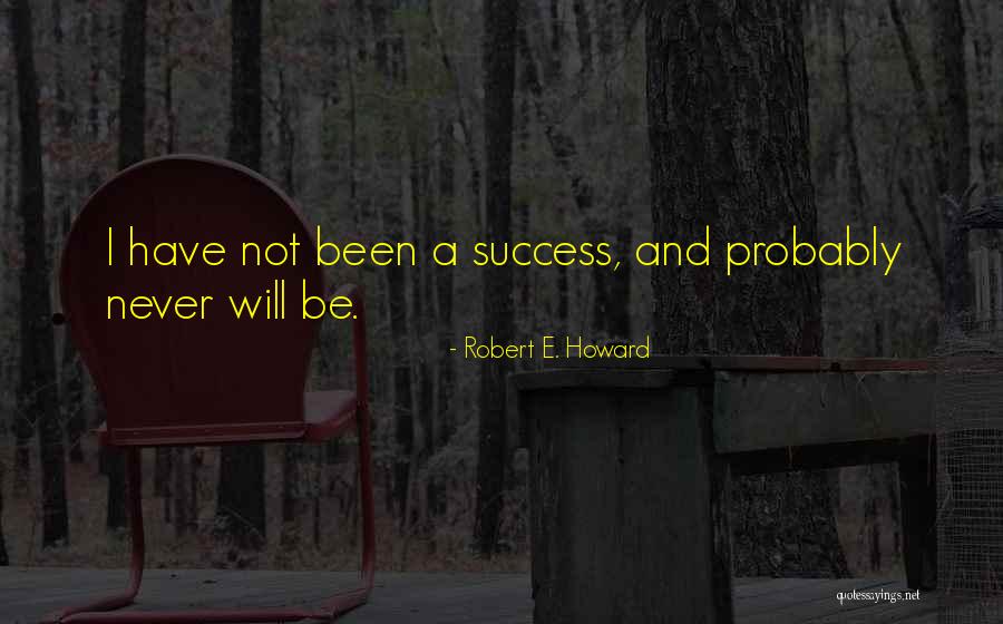 Robert E. Howard Quotes 1119725 Robert E. Howard Quotes 1119725