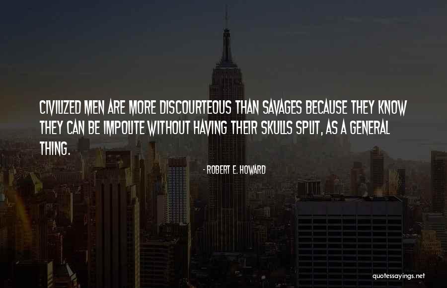 Robert E. Howard Quotes 1249952 Robert E. Howard Quotes 1249952