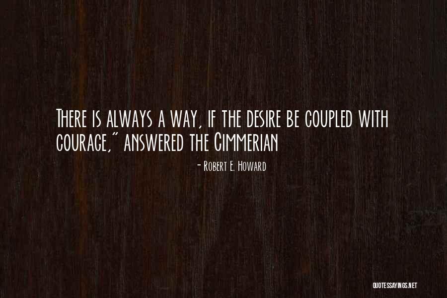 Robert E. Howard Quotes 1313614 Robert E. Howard Quotes 1313614
