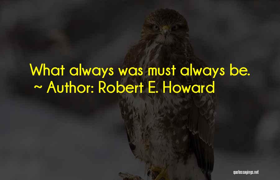 Robert E. Howard Quotes 1638853