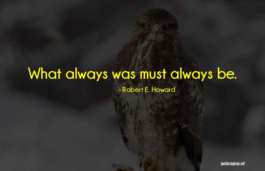 Robert E. Howard Quotes 1638853