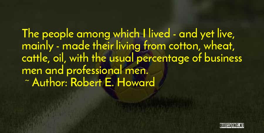 Robert E. Howard Quotes 174001