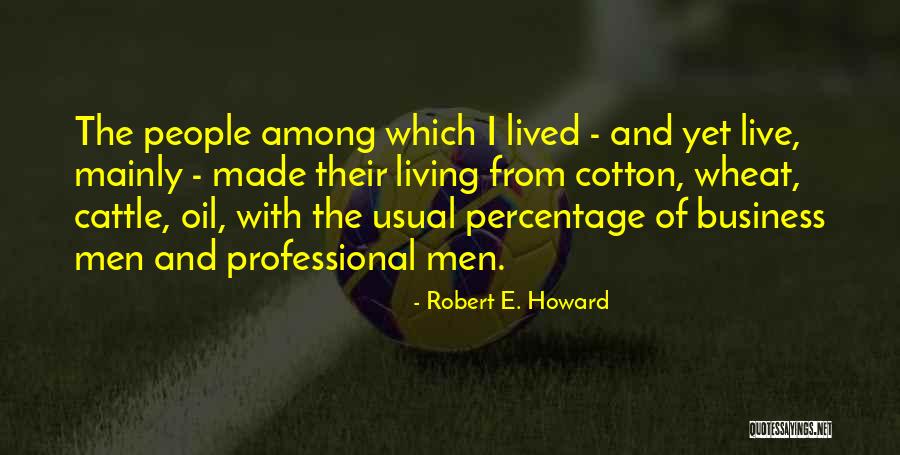 Robert E. Howard Quotes 174001 Robert E. Howard Quotes 174001