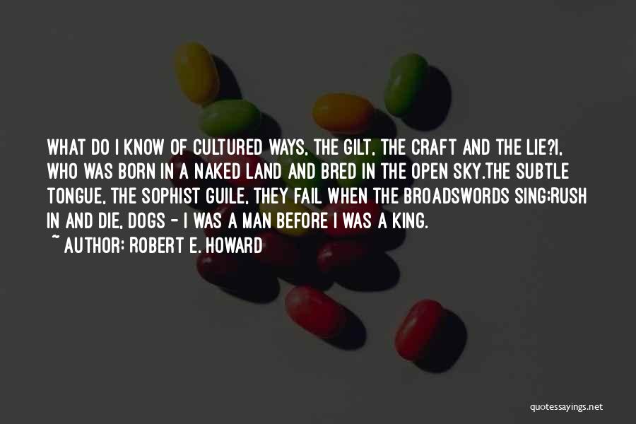 Robert E. Howard Quotes 1763764