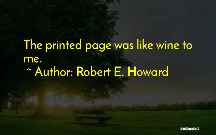 Robert E. Howard Quotes 1799931