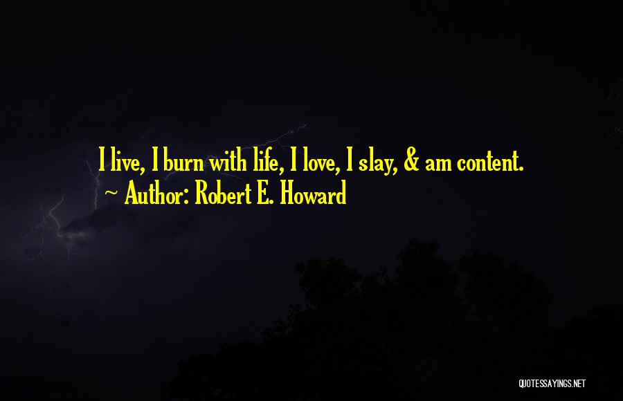 Robert E. Howard Quotes 2214927