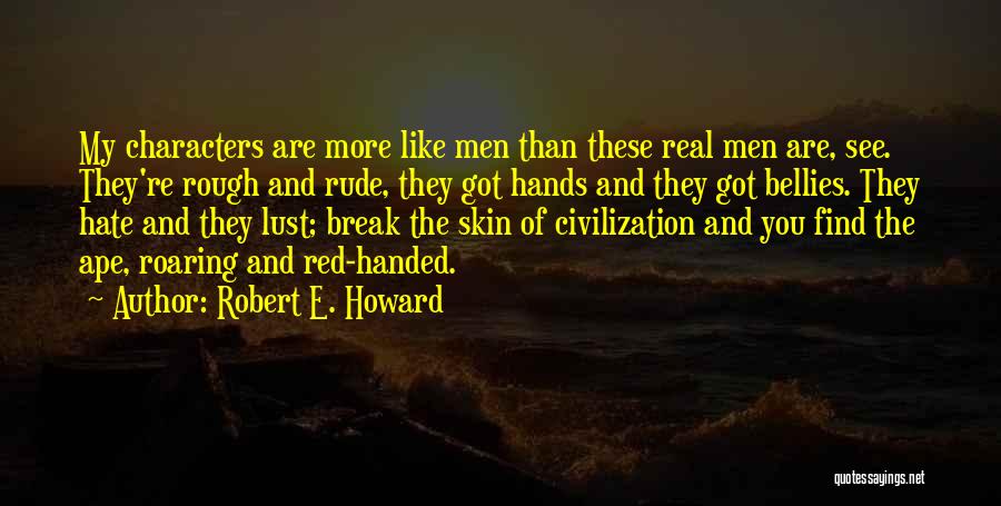 Robert E. Howard Quotes 314155