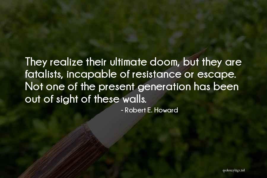 Robert E. Howard Quotes 387908