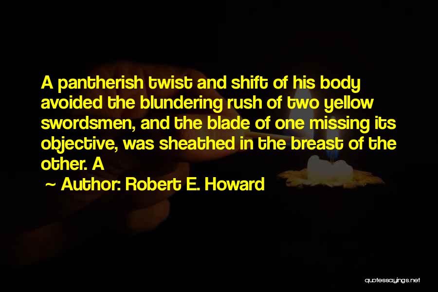 Robert E. Howard Quotes 467501