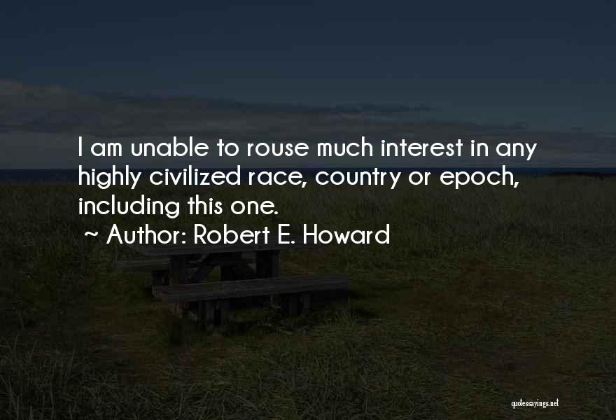 Robert E. Howard Quotes 601952