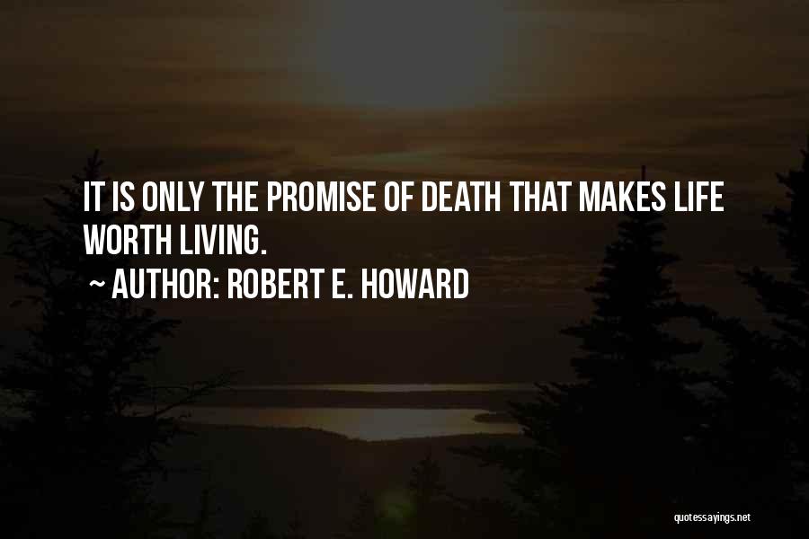 Robert E. Howard Quotes 802334