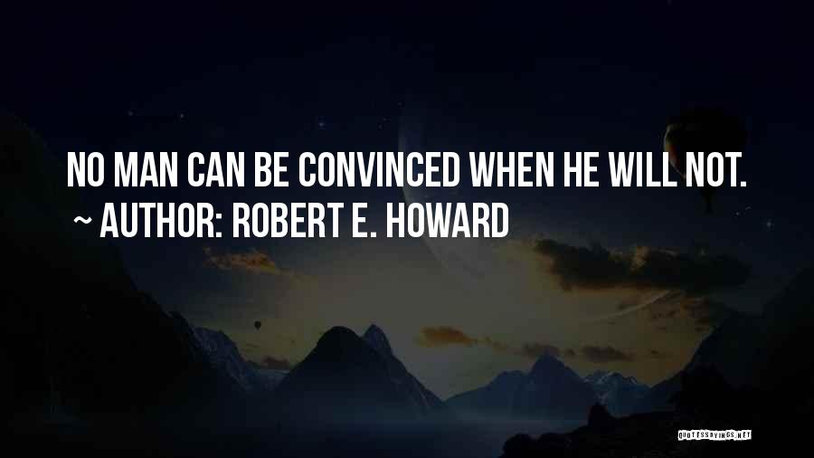 Robert E. Howard Quotes 947778