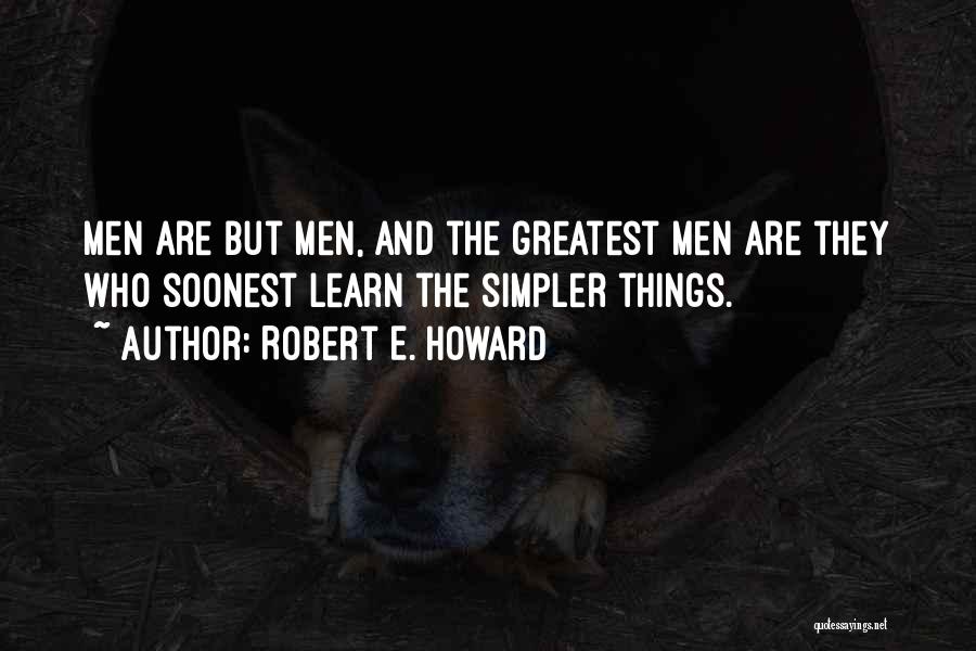 Robert E. Howard Quotes 949184