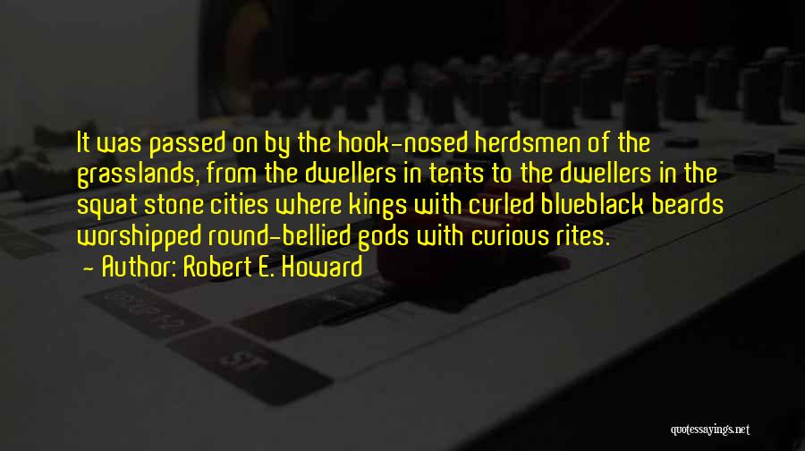 Robert E. Howard Quotes 981193