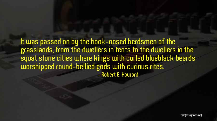 Robert E. Howard Quotes 981193