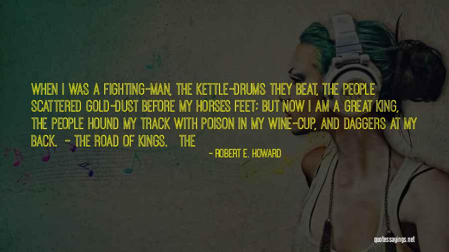 Robert E. Howard Quotes 98667