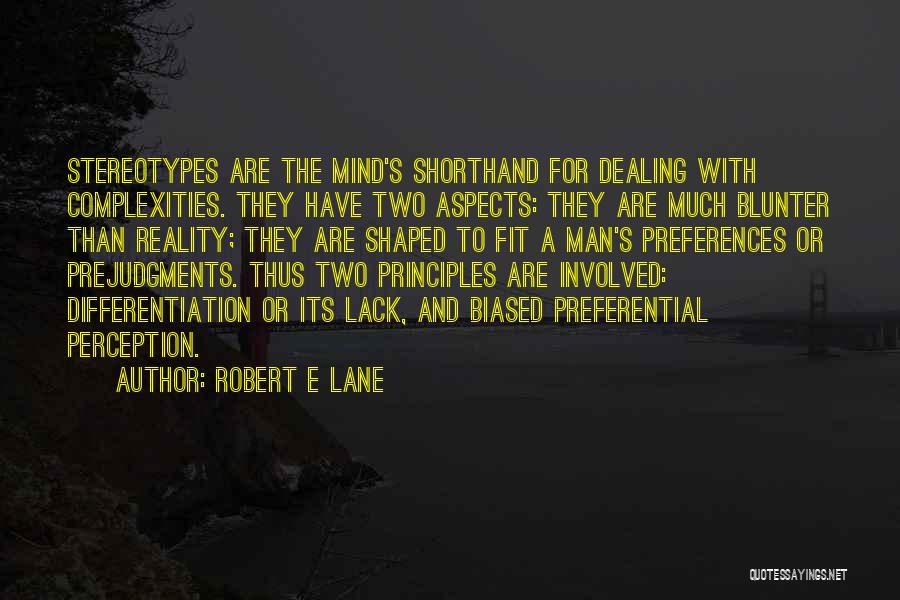 Robert E Lane Quotes 1747035