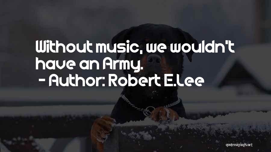 Robert E.Lee Quotes 1330938