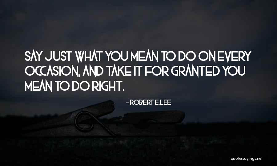 Robert E.Lee Quotes 408438 Robert E.Lee Quotes 408438