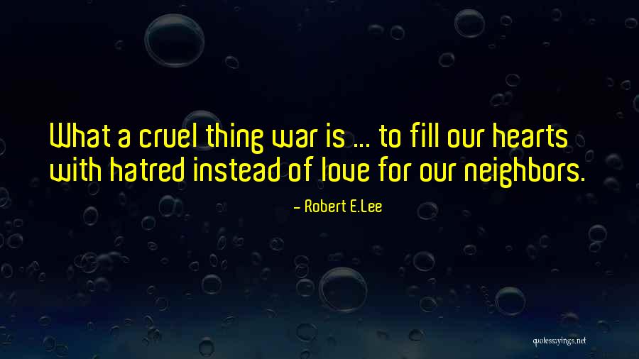 Robert E.Lee Quotes 594733